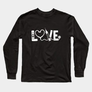 Love nurse - inspiring nurse quote (white) Long Sleeve T-Shirt